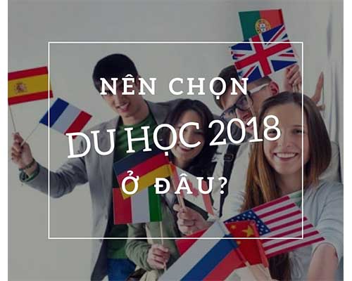 Nên đi du học nước nào?